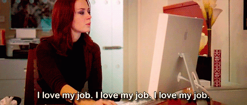 "Me encanta mi trabajo, me encanta mi trabajo, me encanta mi trabajo..."