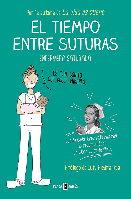 'El tiempo entre suturas', el nuevo libro de Enfermera Saturada, sale el 22 de octubre a la venta. 