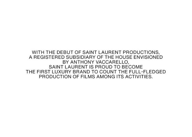 Saint Laurent crea Saint Laurent Productions y entra en el mundo del cine
