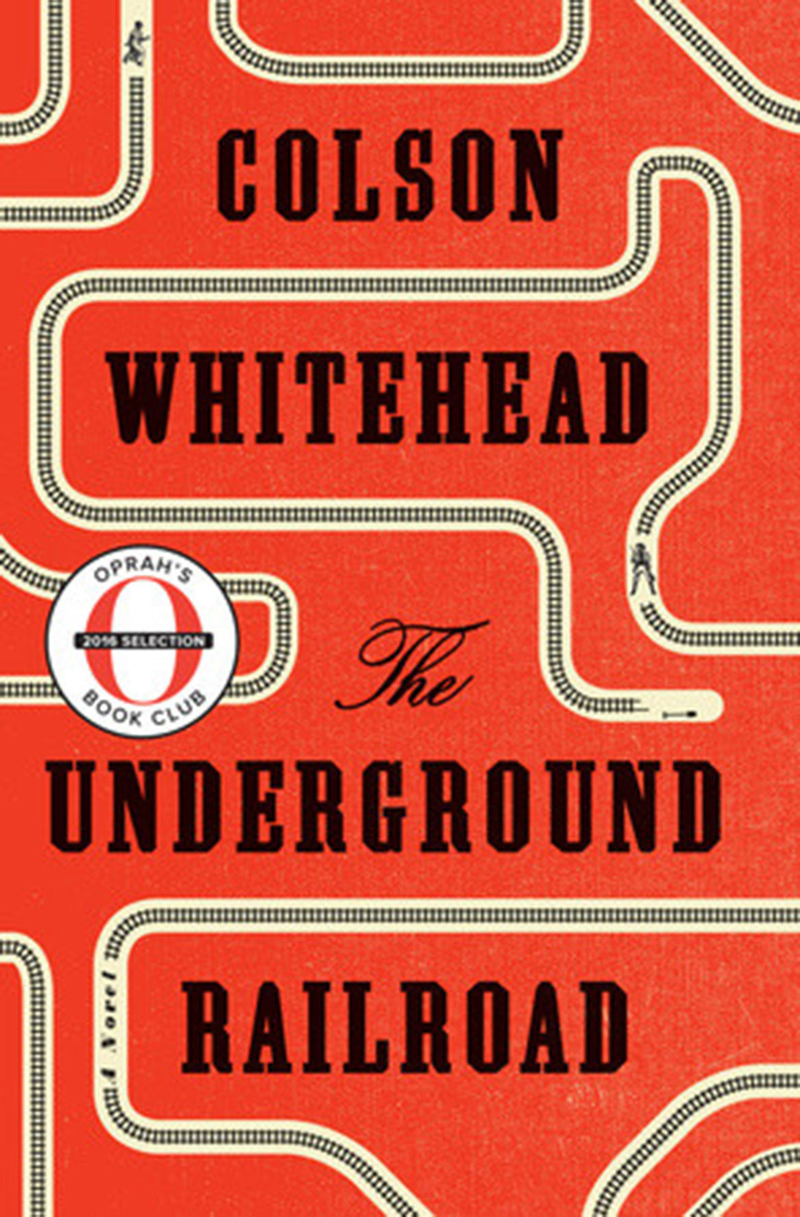 Colson Whitehead "The Underground Railroad" 