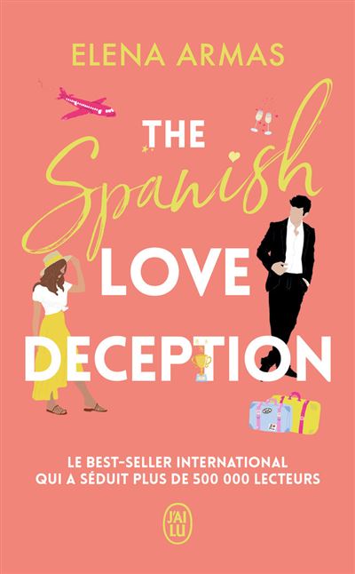 The Spanish Love Deception by Elena Armas5 chick lit that you absolutely won't be able to put down this summer.