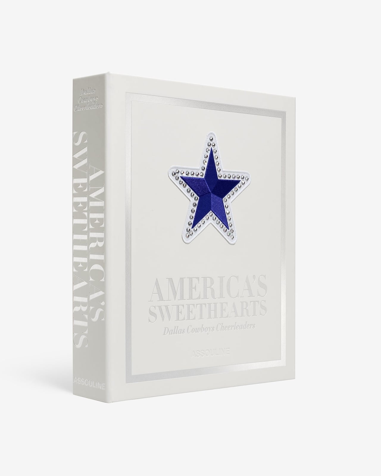 Assouline AMERICA'S SWEETHEARTS DALLAS COWBOYS CHEERLEADERS